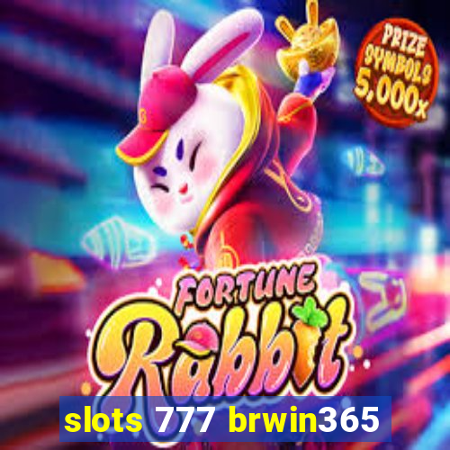 slots 777 brwin365